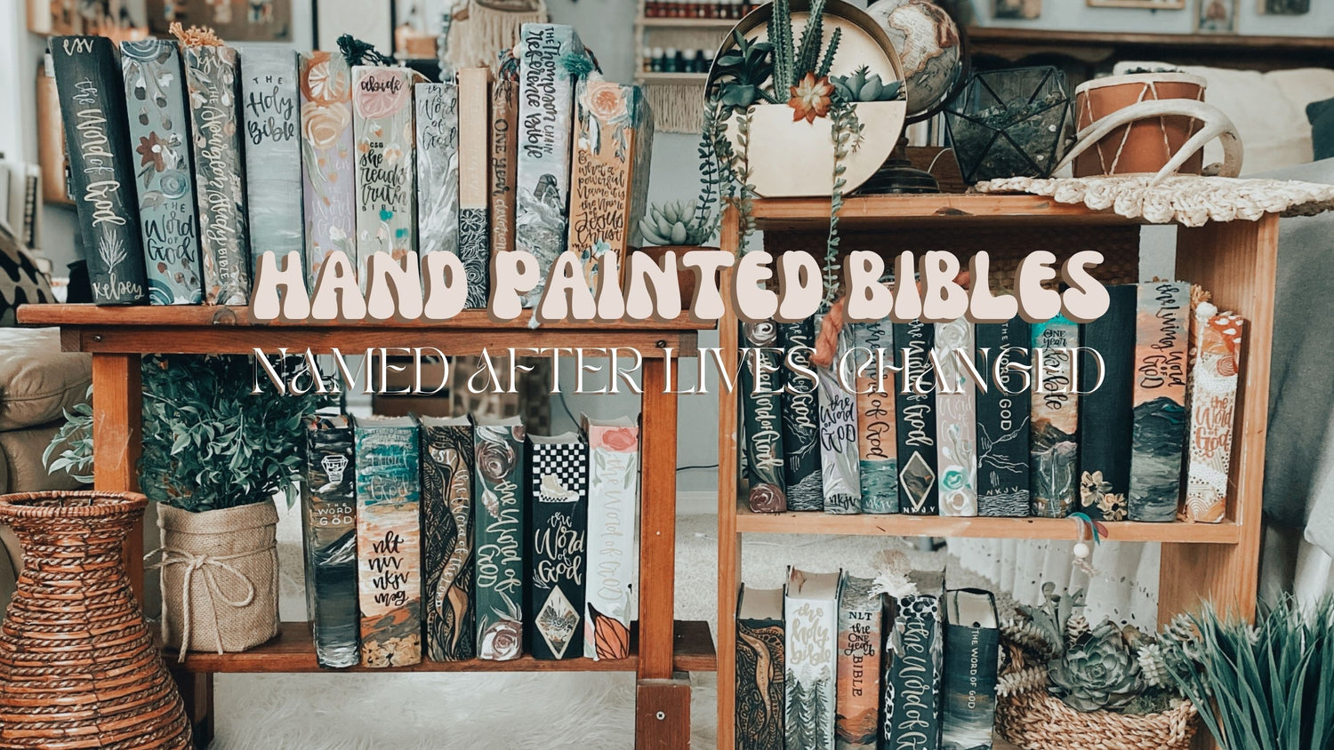 Hand Painted Bibles Named After Lives Changed | sparrowsxwildflowers
