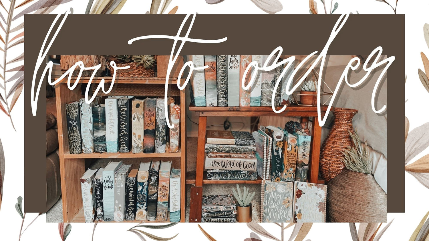 How To Order Hand Painted Bibles at sparrowsxwildflowers